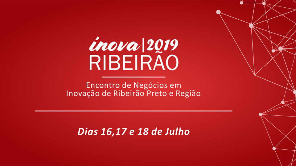 Inova Ribeirão discutirá novas tendências para comércio, indústria e serviços