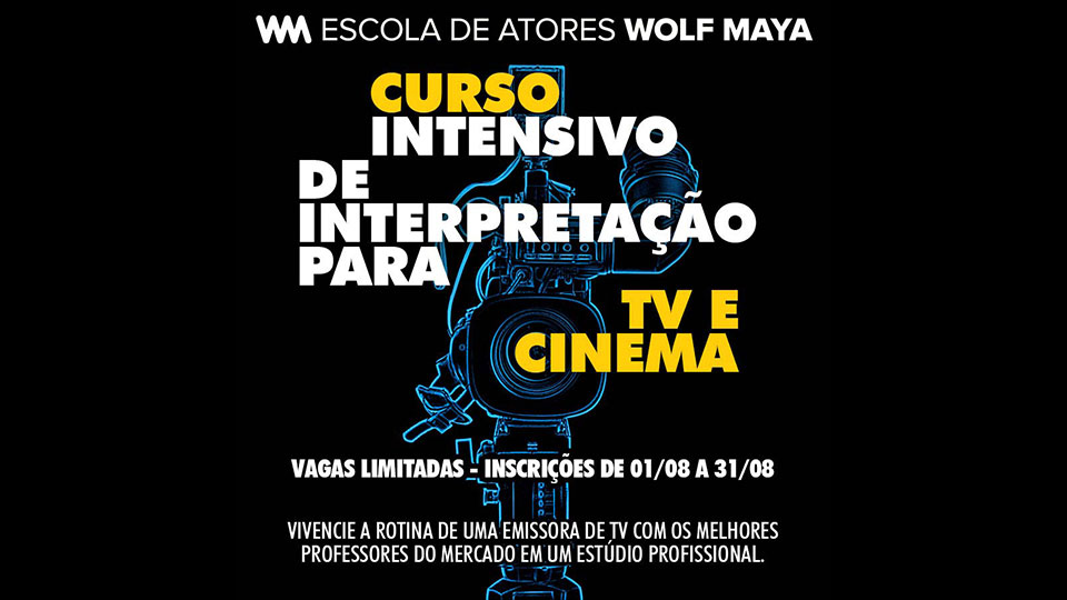 Escola Wolf Maya abre inscrições para curso intensivo para tv e cinema