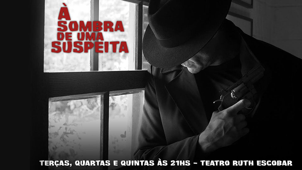 “A Sombra de uma Suspeita” peça de Wilson R. Basso traz suspense para São Paulo